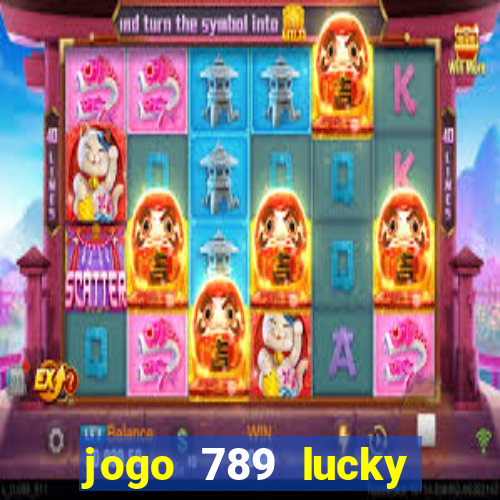 jogo 789 lucky paga mesmo